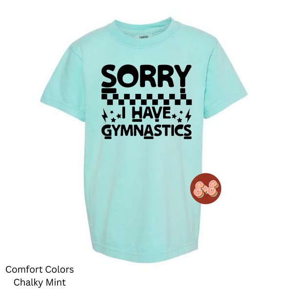 Sorry, I Have Gymnastics