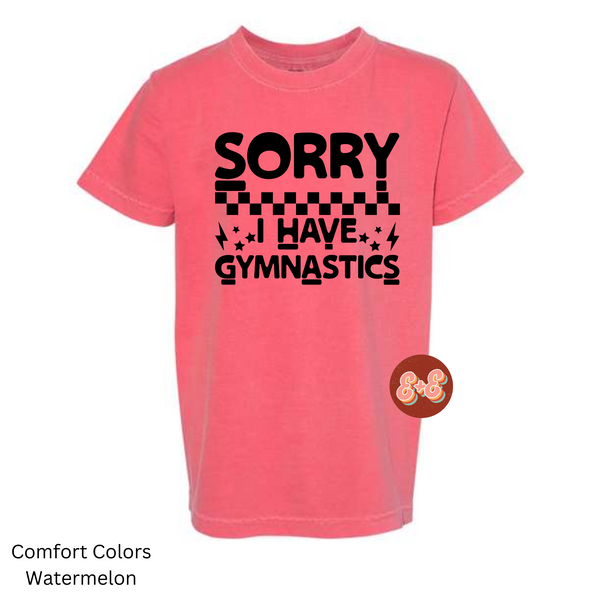 Sorry, I Have Gymnastics